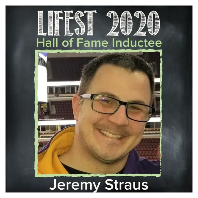 Jeremy Straus, Lifest Fan Hall of Fame inductee (2020)